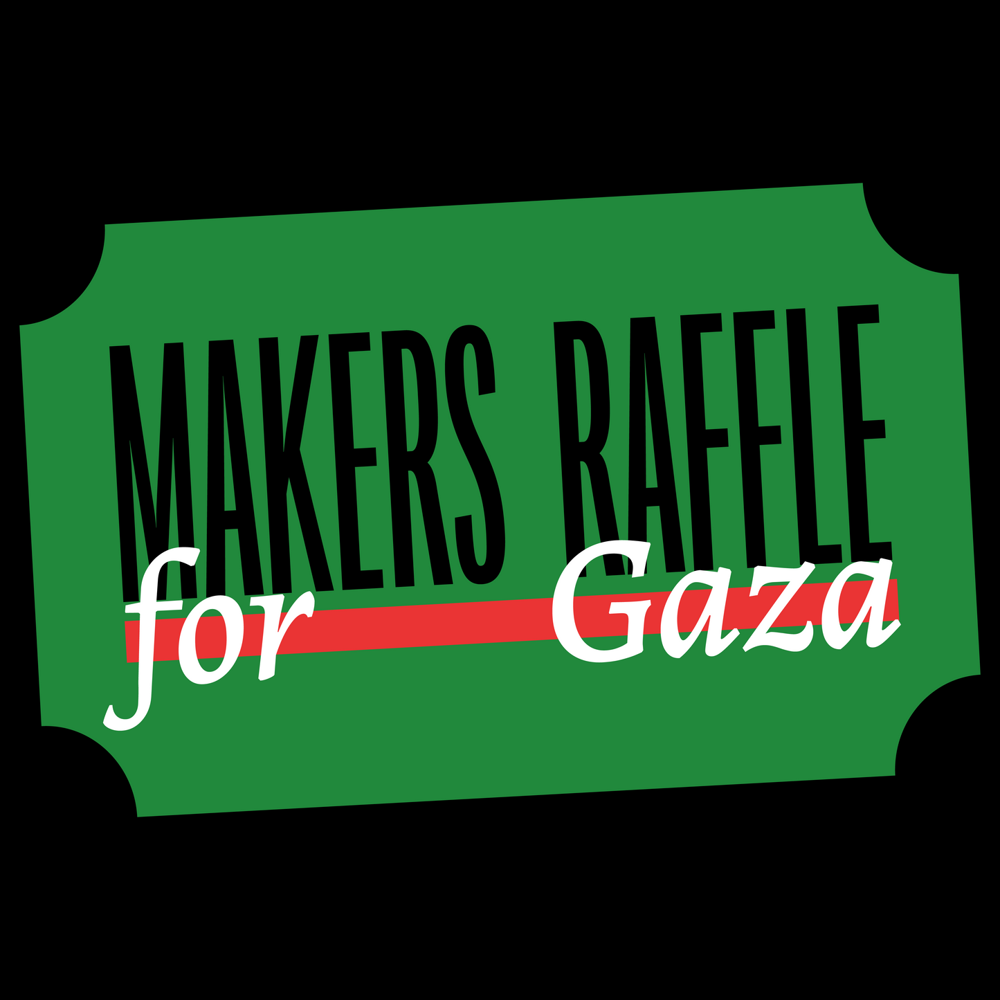 Makers for Gaza Raffle Ticket